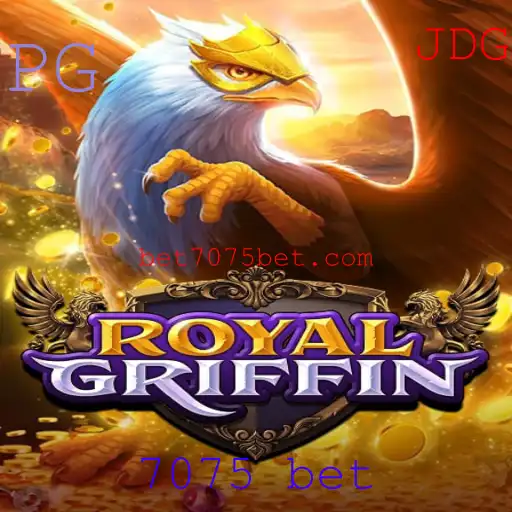 RoyalGriffin: Descubra o Mundo do Jogo de Apostas 7075 Bet